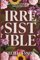 Cecillia Snow - Irresistible (Unexpected, Book 2) (used)