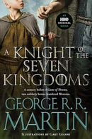 George R.R. Martin, Gary Gianni (Illustrator) - A Knight of the Seven Kingdoms (The Tales of Dunk and Egg, Books 1-3) (Media Tie-in Cover) (used)