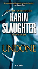 Karin Slaughter - Undone (Will Trent, Book 3) (Tall Mass Market Paperback) (used)