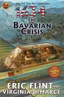 Eric Flint, Virginia DeMarce - 1634: The Bavarian Crisis (Assiti Shards, Book 6) (Mass Market Paperback) (used)