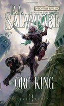 (Forgotten Realms) R.A. Salvatore - The Orc King (Transitions, Book 1) (Hardcover) (used)