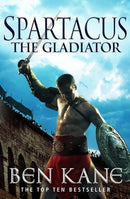 Ben Kane - Spartacus: The Gladiator (Spartacus, Book 1) (used)