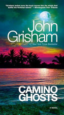 John Grisham - Camino Ghosts (Camino Island, Book 3) (used)