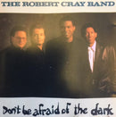 Robert Cray Band: Don't Be Afraid Of The Dark (CD) (used)