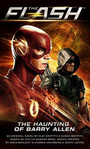 (The Flash) Clay Griffith, Susan Griffith - The Haunting of Barry Allen (Mass Market Paperback) (Arrowverse, Book 2A) (used)