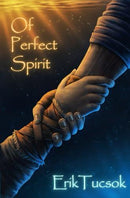 Erik Tucsok - Of Perfect Spirit (used)