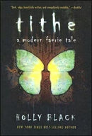 Holly Black - Tithe (Modern Faerie Tales, Book 1) (used)
