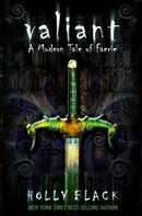 Holly Black - Valiant (Modern Faerie Tales, Book 2) (used)