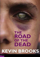 Kevin Brooks - The Road of the Dead (used)