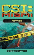Donn Cortez - Riptide (CSI: Miami, Book 4) (Mass Market Paperback) (used)