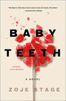 Zoje Stage - Baby Teeth (Hardcover) (used)