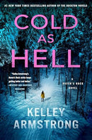Kelley Armstrong - Cold as Hell (Haven's Rock, Book 3) (used)