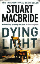 Stuart MacBride - Dying Light (Logan McRae, Book 2) (used)