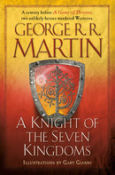 George R.R. Martin, Gary Gianni (Illustrator) - A Knight of the Seven Kingdoms (The Tales of Dunk and Egg, Books 1-3) (used)