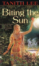 Tanith Lee - Biting the Sun (used)