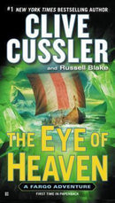 Clive Cussler - The Eye of Heaven (Fargo Adventures, Book 6) (Mass Market Paperback) (used)