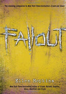 Ellen Hopkins - Fallout (Crank, Book 3) (Hardcover) (used)