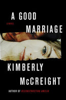 Kimberly McCreight - A Good Marriage (used)