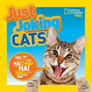 National Geographic Kids Just Joking Cats: Crazy Cat Pictures, Laugh-Out-Loud Lists, Kitty Knock-Knocks Jokes, Tongue Twisters, and More! (used)