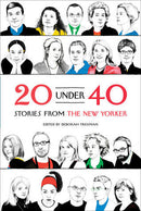 20 Under 40: Stories from The New Yorker (used)