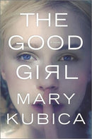 Mary Kubica - The Good Girl (used)
