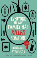 Benjamin Stevenson - Everyone in My Family Has Killed Someone (Ernest Cunningham, Book 1) (used)