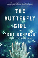 Rene Denfeld - The Butterfly Girl (Naomi Cottle, Book 2) (Hardcover) (used)