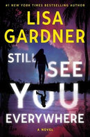 Lisa Gardner - Still See You Everywhere (Frankie Elkin, Book 3) (Hardcover) (used)