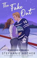 Stephanie Archer - The Fake Out (Vancouver Storm, Book 2) (used)
