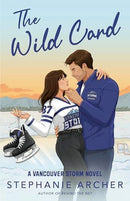 Stephanie Archer - The Wild Card (Vancouver Storm, Book 5) (used)