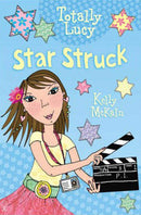 Kelly McKain - Star Struck (Totally Lucy, Book 4) (used)
