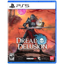 Dread Delusion