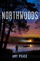 Amy Pease - Northwoods (Northwoods, Book 1) (Hardcover) (used)