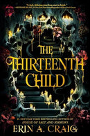 Erin A. Craig - The Thirteenth Child (Hardcover) (Barnes & Noble Exclusive) (used)