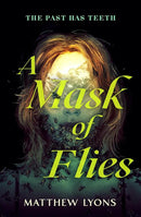 Matthew Lyons - A Mask of Flies (Hardcover) (used)