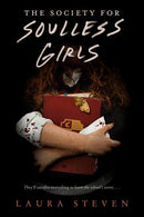 Laura Steven - The Society for Soulless Girls (used)