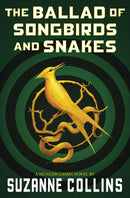 Suzanne Collins - The Ballad of Songbirds and Snakes (The Hunger Games, Book 0) (used)