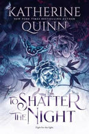 Katherine Quinn - To Shatter the Night (Mistlands, Book 2) (Hardcover) (used)