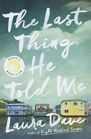 Laura Dave - The Last Thing He Told Me (Hannah Hall, Book 1) (Reese's Book Club) (used)
