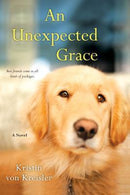 Kristin von Kreisler - An Unexpected Grace (used)