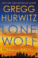 Gregg Hurwitz - Lone Wolf (Orphan X, Book 9) (used)