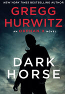 Gregg Hurwitz - Dark Horse (Orphan X, Book 7) (used)