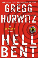 Gregg Hurwitz - Hellbent (Orphan X, Book 3) (Hardcover) (used)