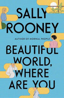 Sally Rooney - Beautiful World, Where Are You (Hardcover) (used)