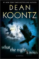 Dean Koontz - What the Night Knows (What the Night Knows, Book 1) (Hardcover) (used)
