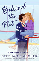 Stephanie Archer - Behind the Net (Vancouver Storm, Book 1) (used)
