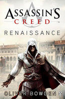 Oliver Bowden - Assassin's Creed: Renaissance (Assassin's Creed, Book 1) (used)