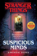 (Stranger Things) Gwenda Bond - Suspicious Minds (Stranger Things, Book 1) (Hardcover) (used)