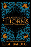 Leigh Bardugo - The Language of Thorns: Midnight Tales and Dangerous Magic (Hardcover) (used)
