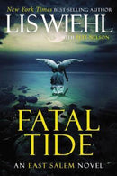 Lis Wiehl, Pete Nelson - Fatal Tide (East Salem Trilogy, Book 3) (used)